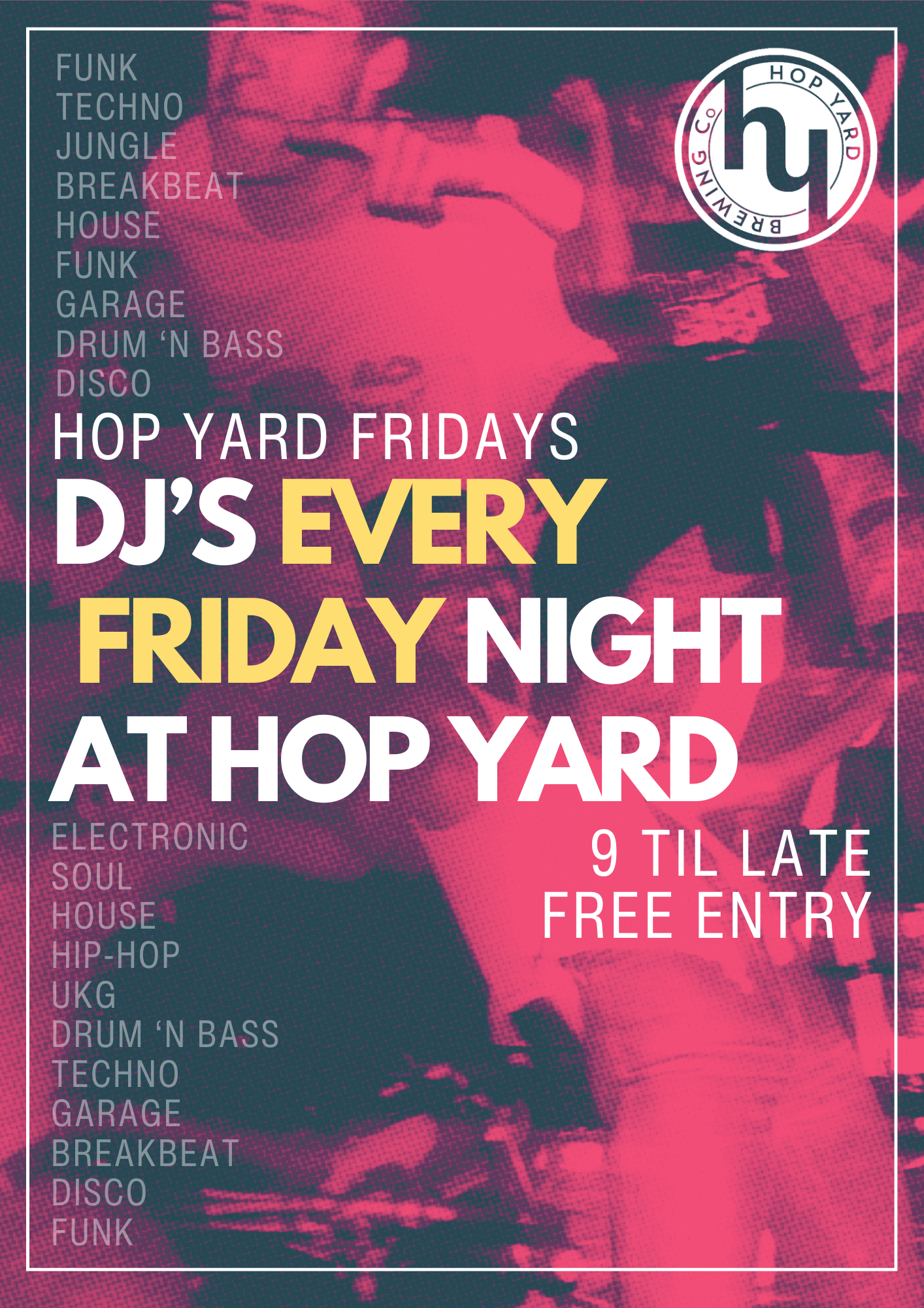 Hop Yard Fridays: DJ Sets Every Friday 