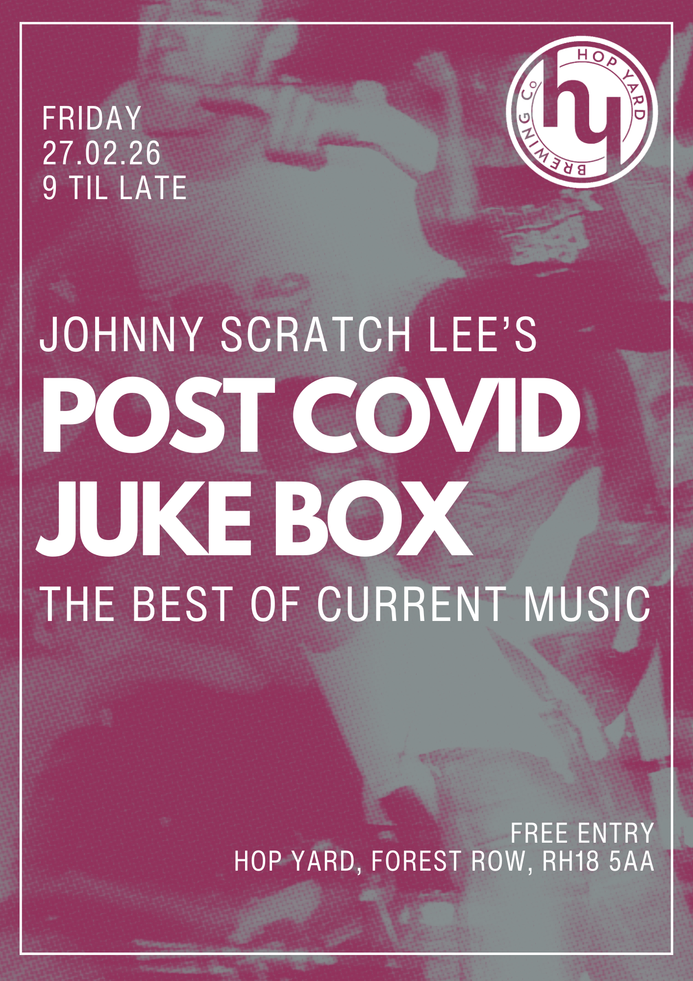 Hop Yard Fridays: Johnny’s Post Covid Jukebox