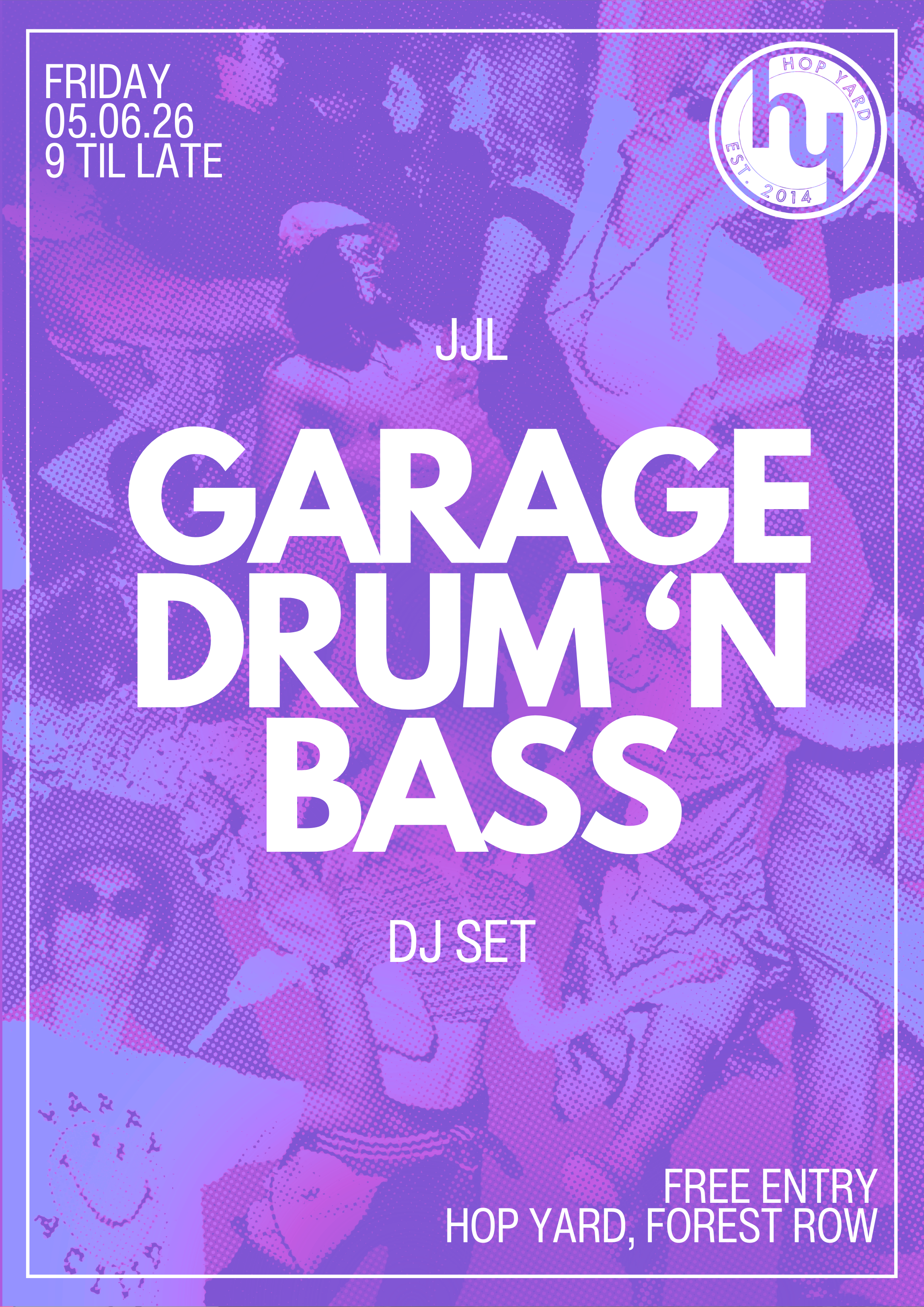 Hop Yard Fridays: Garage & Drum ‘n Bass