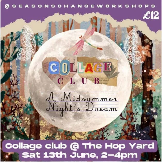 Collage Club with Seasons Change Workshops