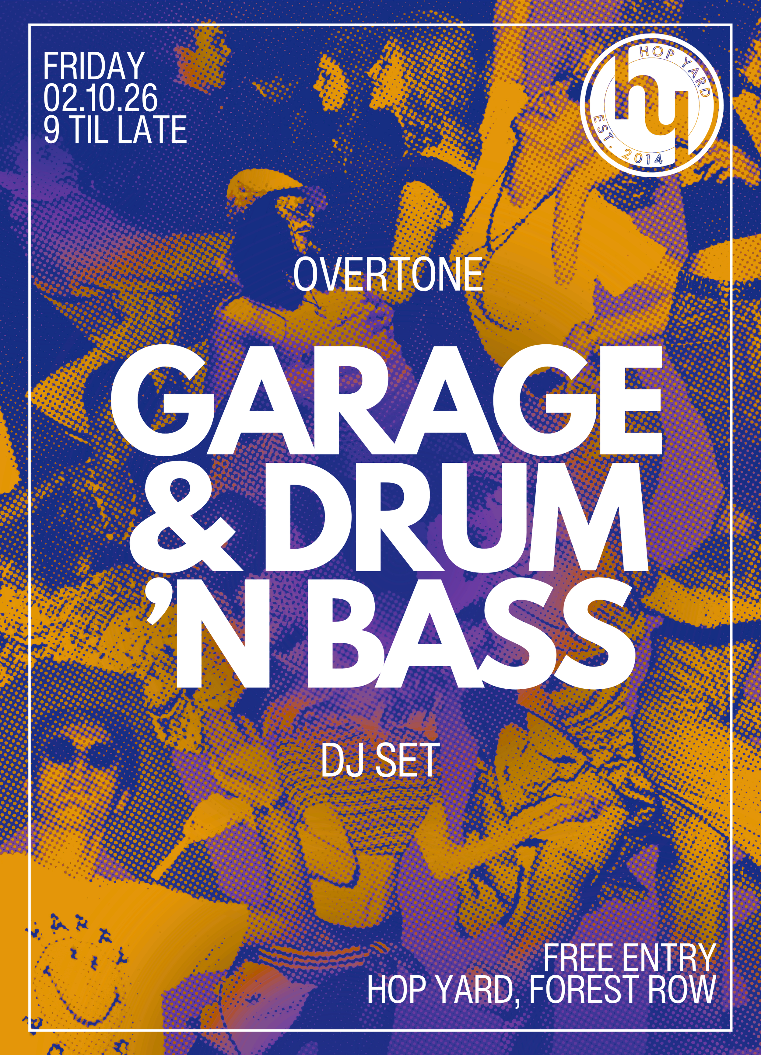 Hop Yard Fridays: Garage &amp; d’n’B with Overtone