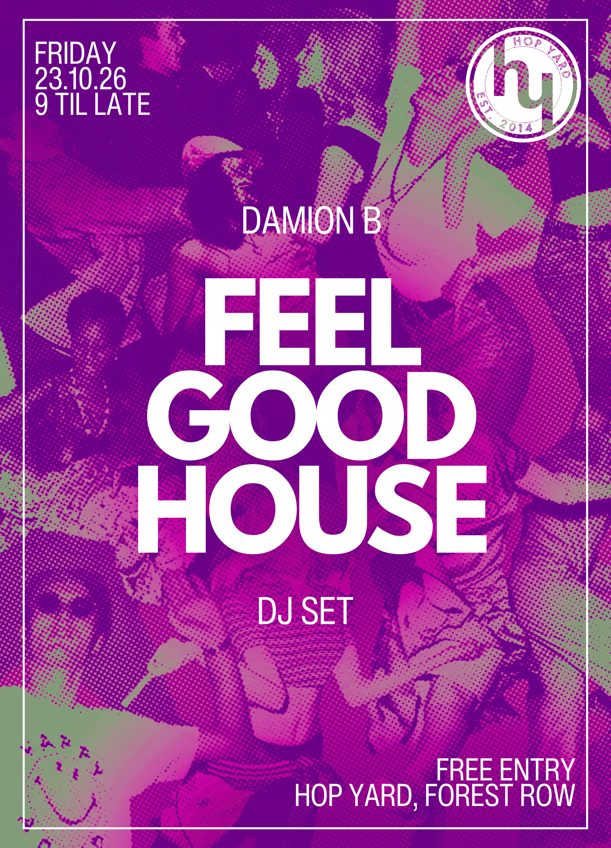 Hop Yard Fridays: Feel Good House with Damion B
