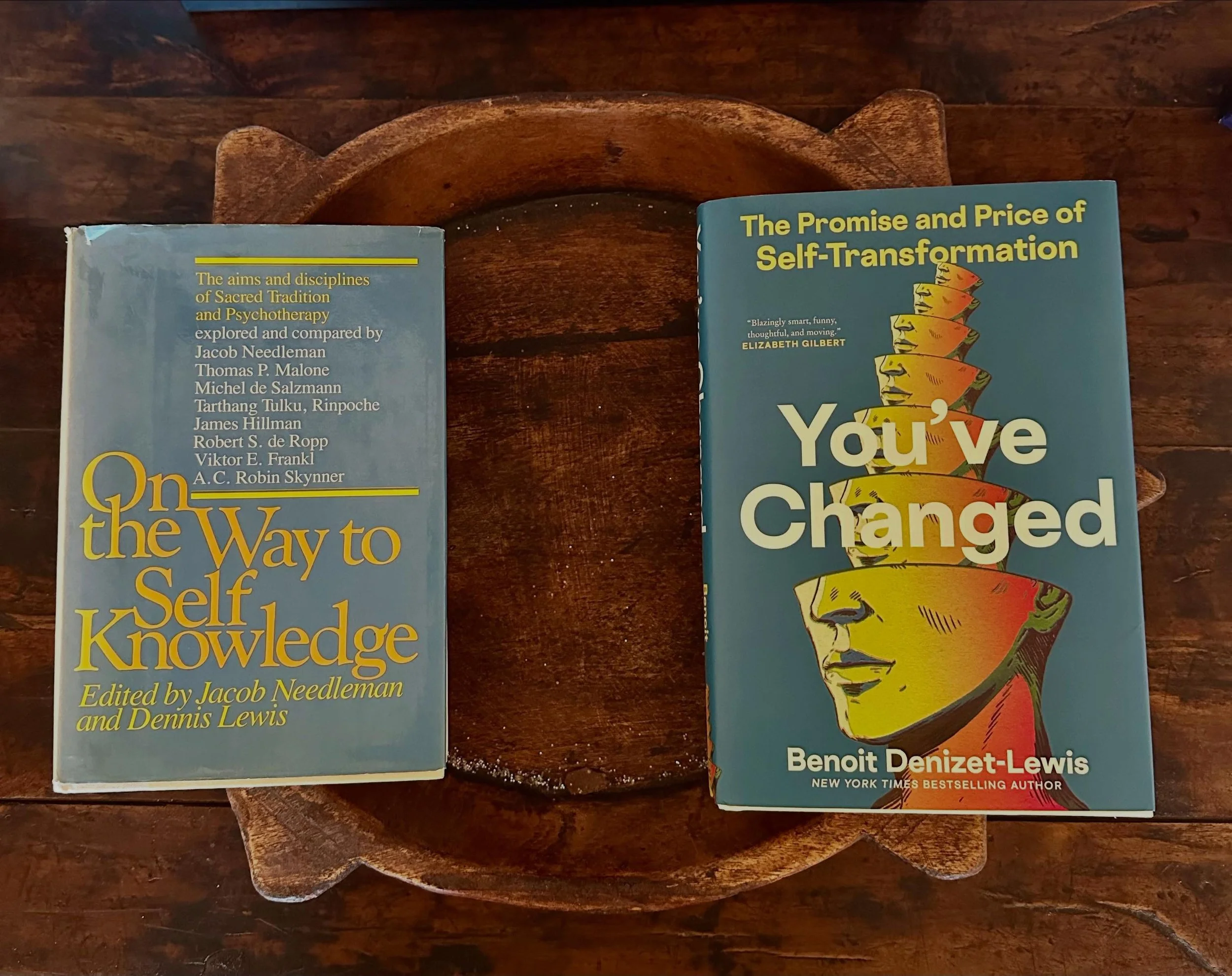 On the Way to Self Knowledge, edited by my dad and Jacob Needleman. 1976.

You&rsquo;ve Changed: The Promise and Price of Self-Transformation, by me. 2026.