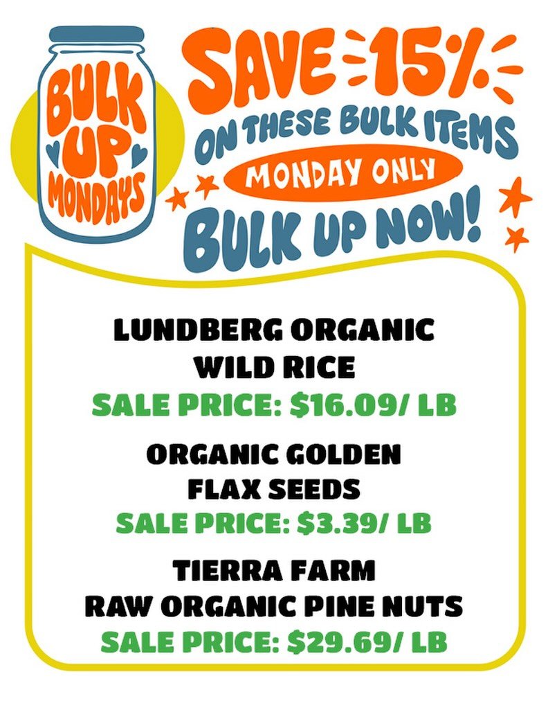 TODAY 💫 Score 15% off these 3 select bulk items! 

No ownership needed 🙂 just come shop &amp; save! 

Today save BIG on: 
🫙💫Wild Rice 
🫙💫Flax Seeds 
🫙💫Raw Organic Pine Nuts