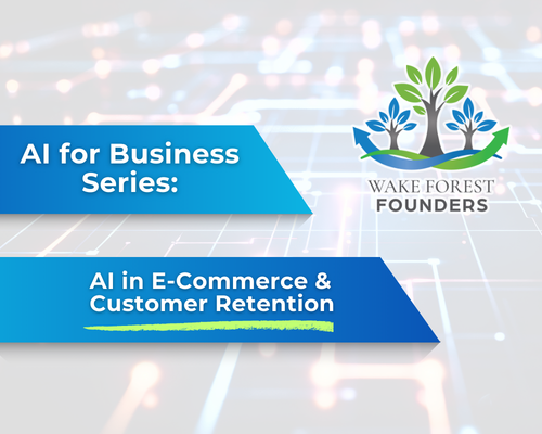 AI for Business Series: AI in E-Commerce & Customer Retention
