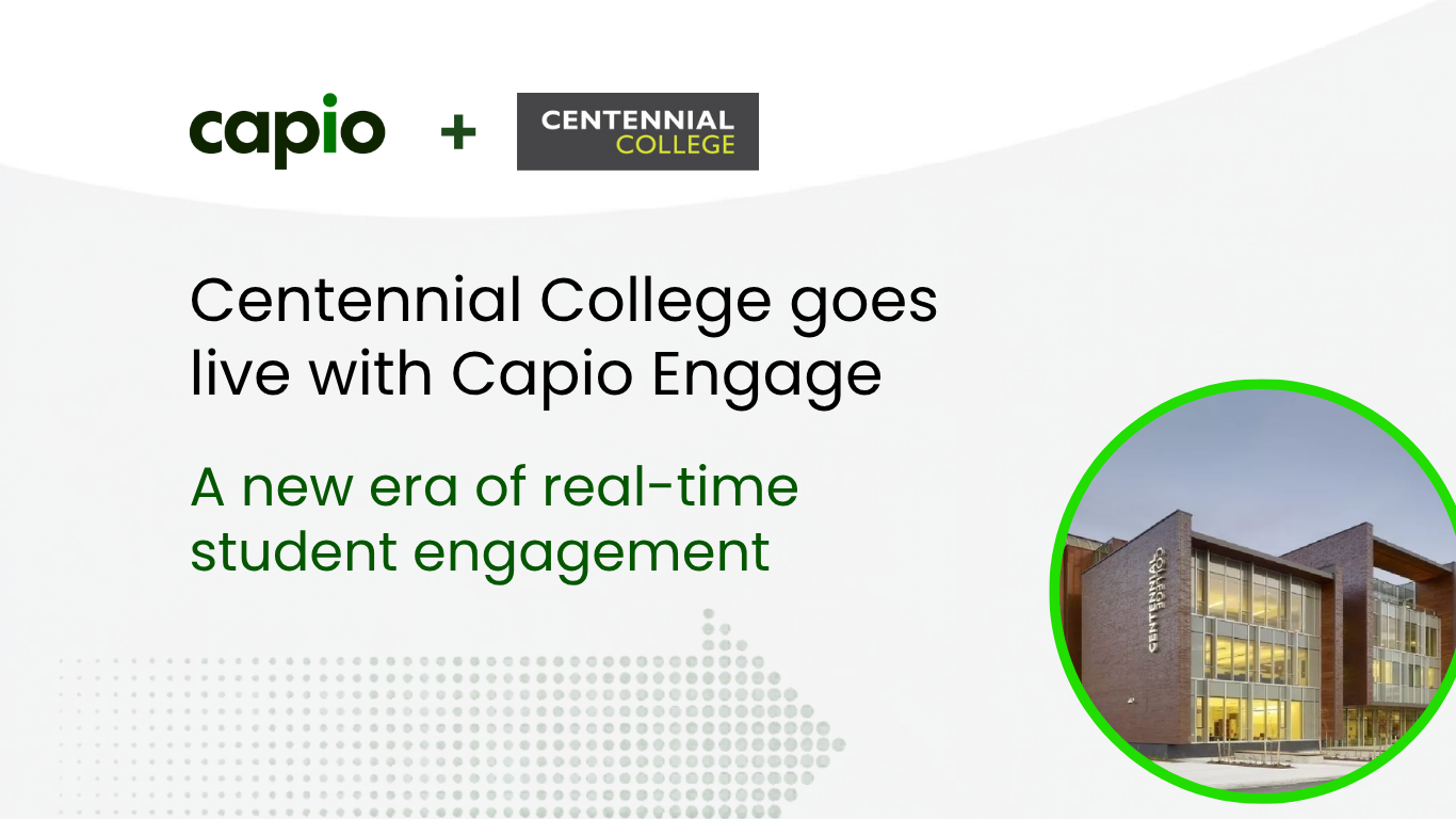 Centennial College Goes Live with Capio Engage to Strengthen Student Engagement at Scale