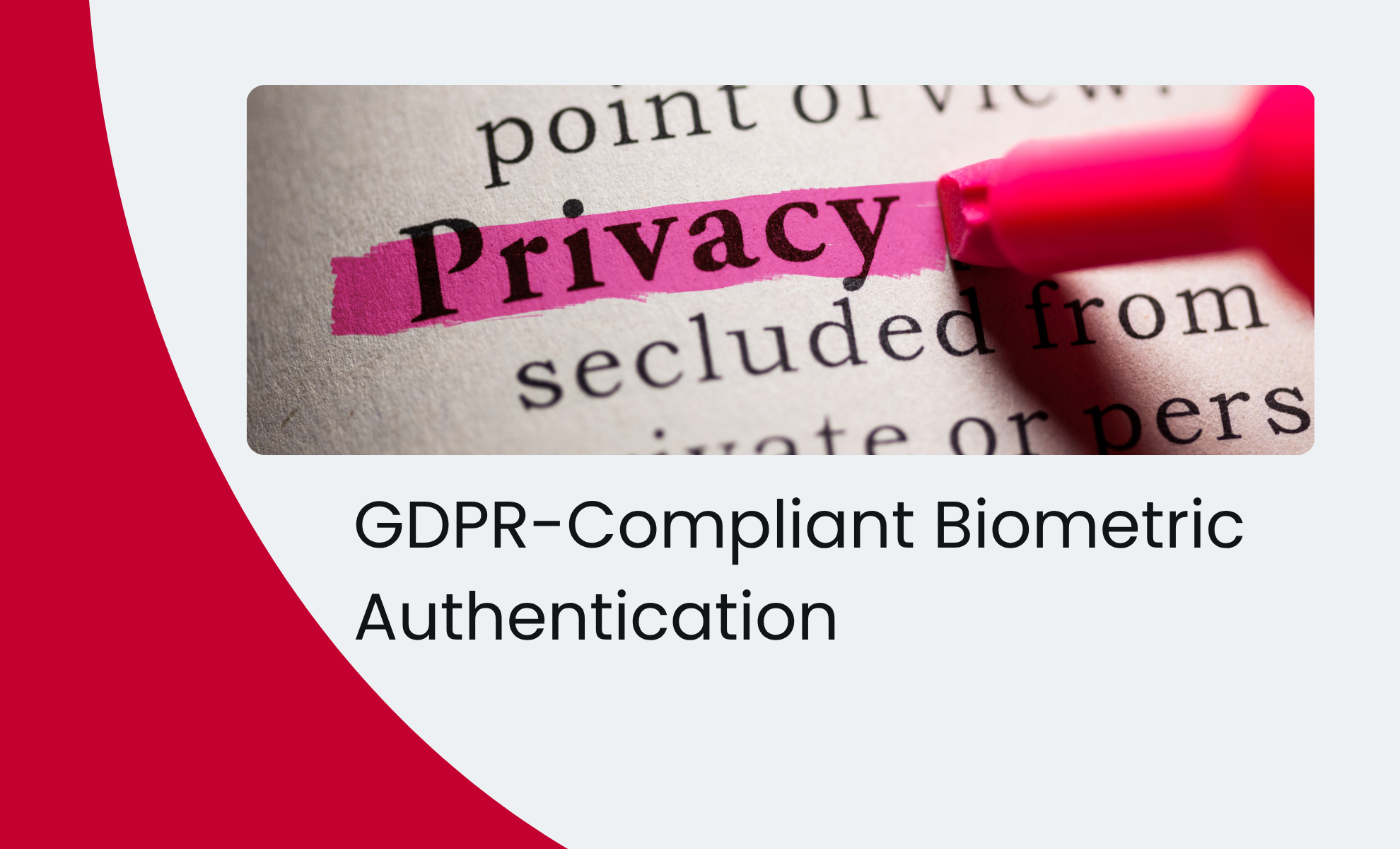 GDPR-Compliant Biometric Authentication – Beyond Passwordless Now PIN-less!