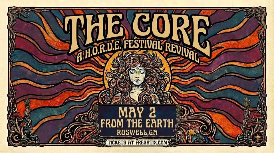FTE STAGE: The CORE: A HORDE Festival Revival (TICKETED)
