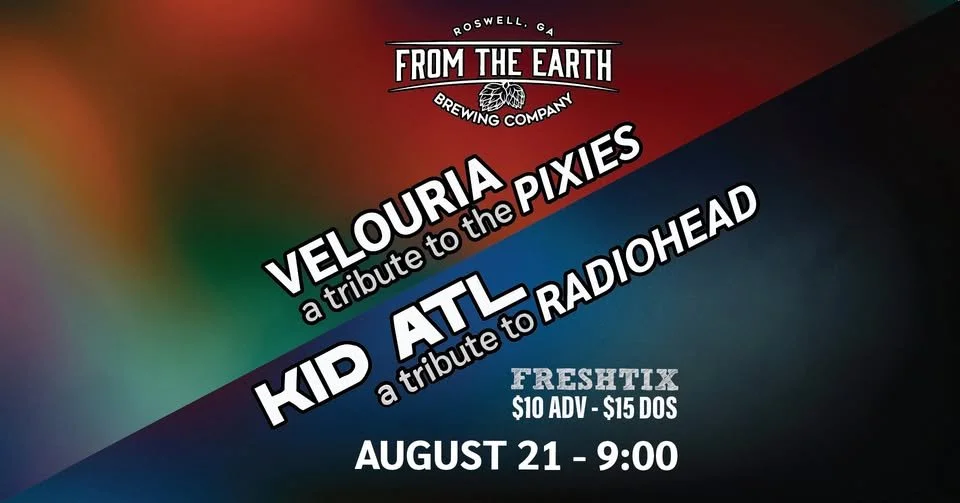FTE STAGE: Velouria (Pixies Tribute) and Kid ATL (Radiohead Tribute) (TICKETED) 