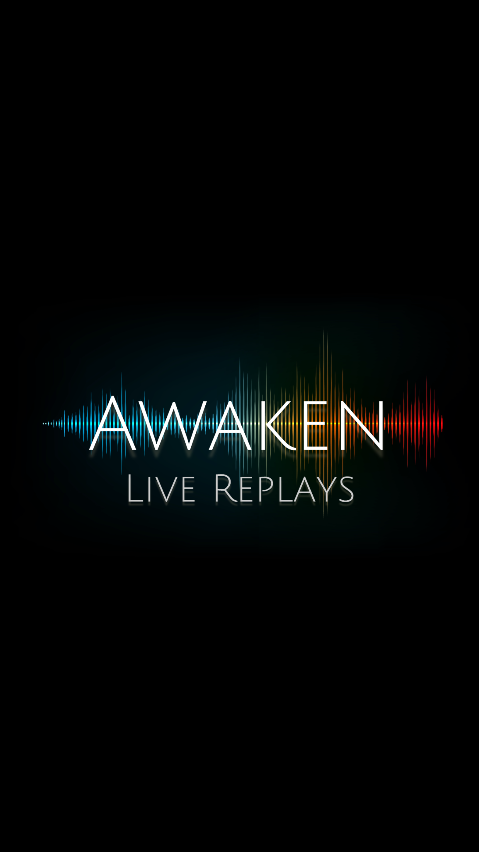 AWAKEN: Live replays
