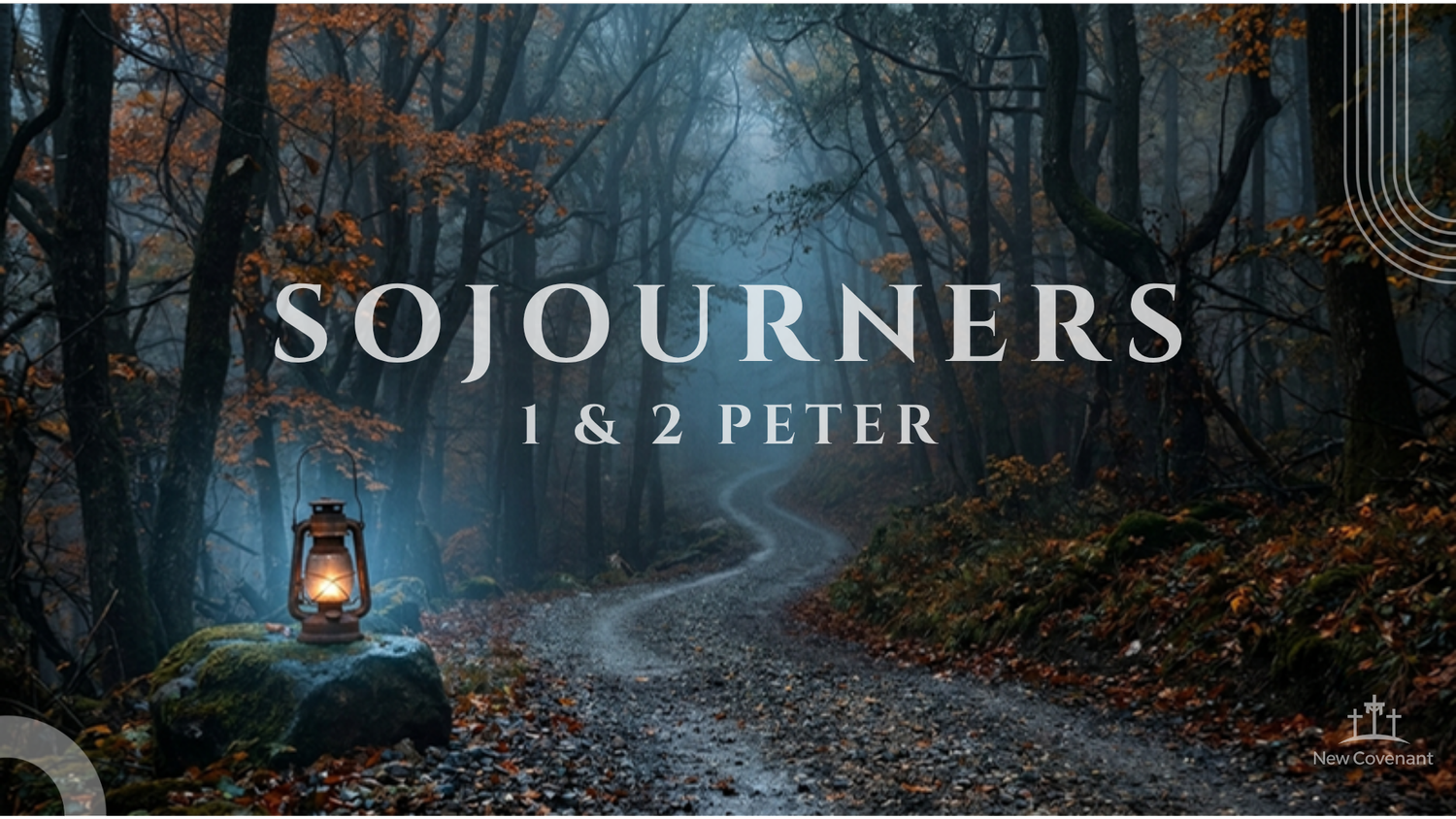 Sojourners: 1 & 2 Peter sermon series