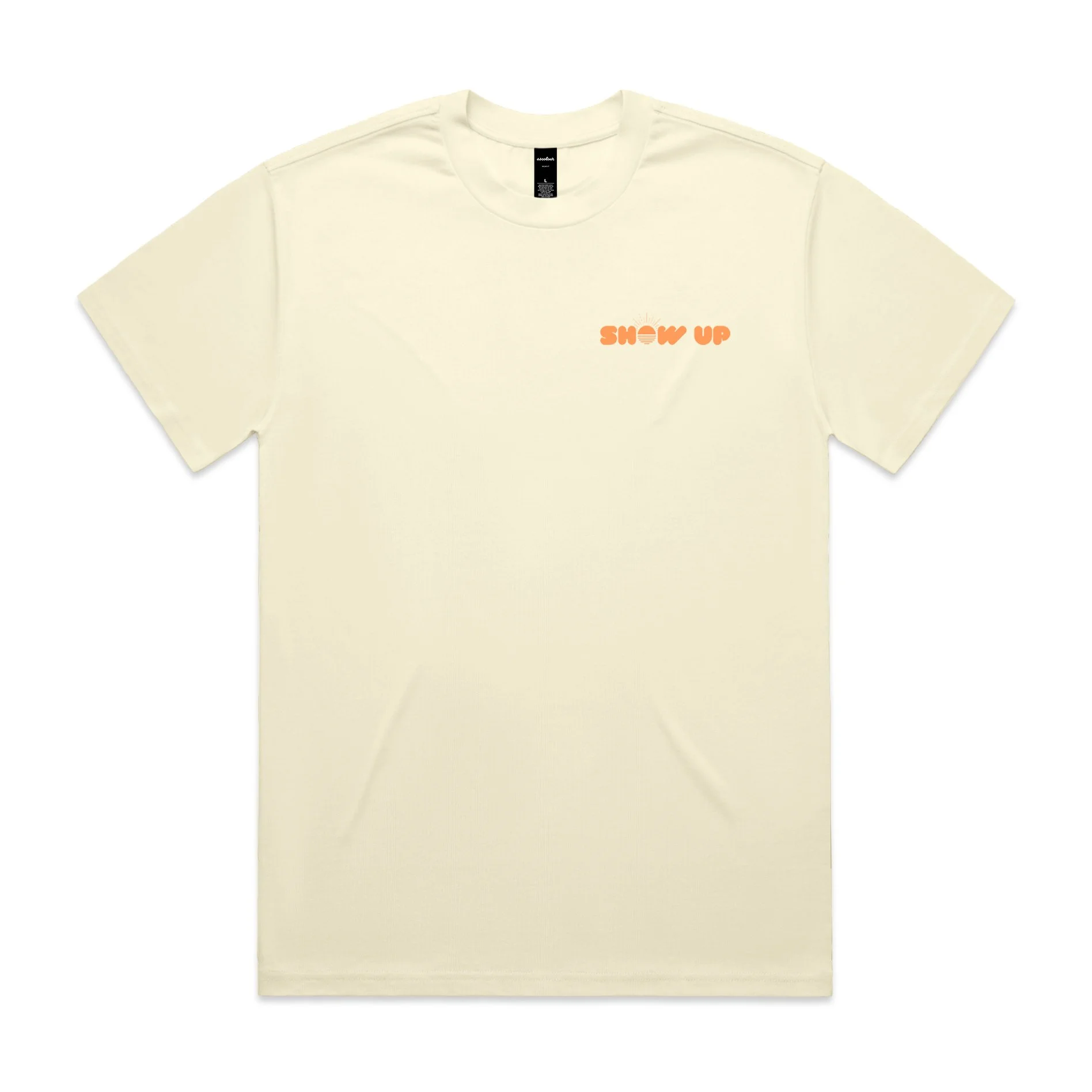 Show up Butter tee front proof.jpg