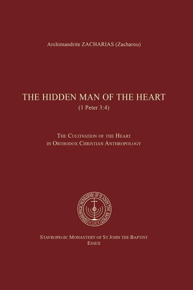 The Hidden Man of the Heart - Archimandrite Zacharias Zacharou