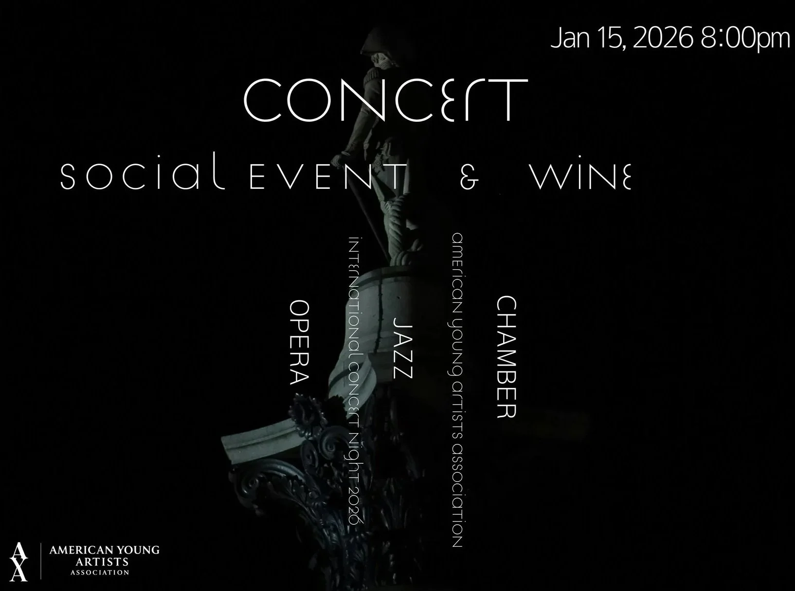 Dark background with a spotlight on a statue of a woman holding a torch, promoting a social event and wine concert on January 15, 2026, at 8:00 pm, featuring jazz, chamber music, and opera performances organized by the American Young Artists Association.