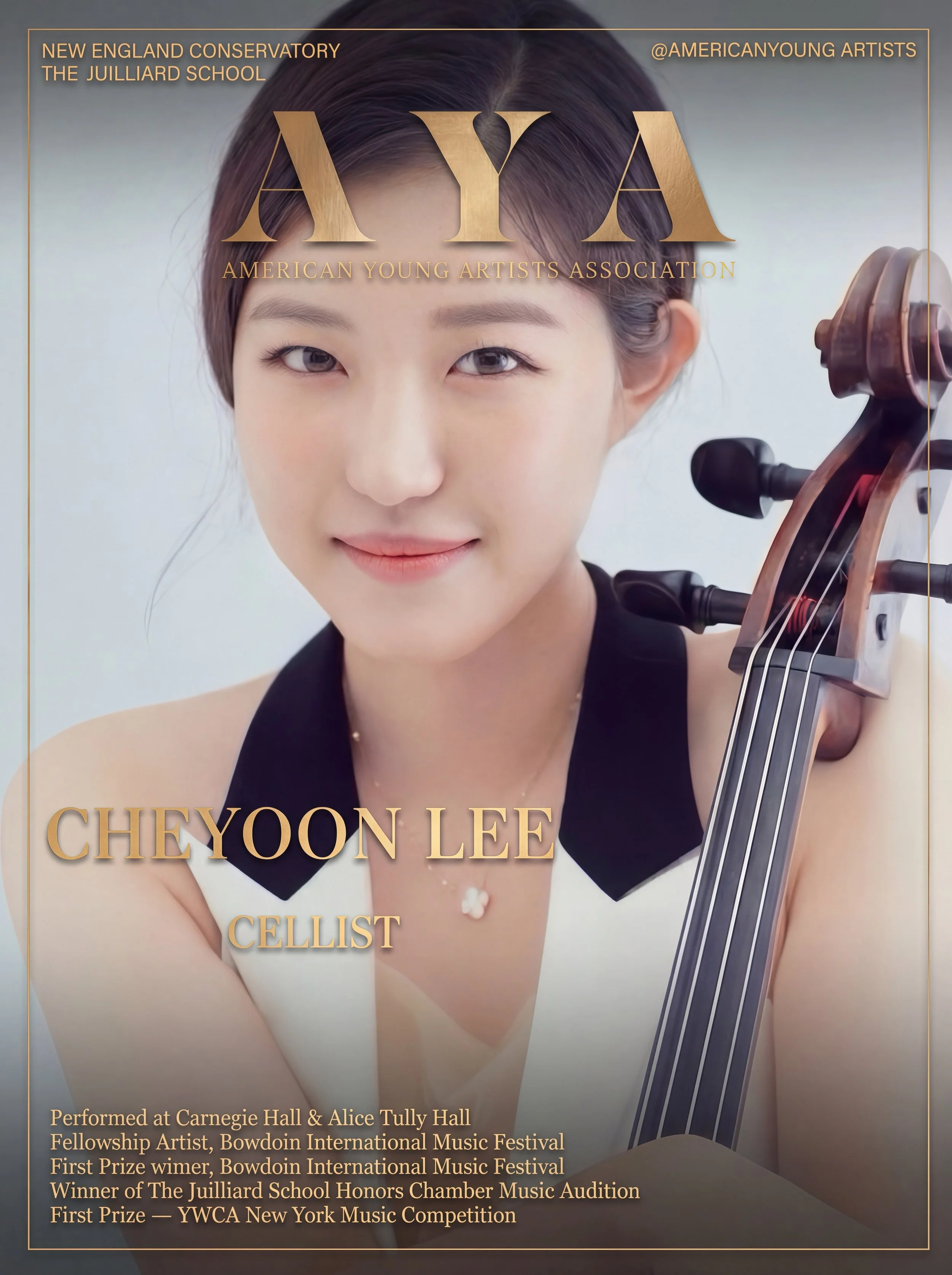 A promotional poster featuring a young woman holding a cello, with text highlighting her achievements, including her participation in the American Young Artists Association and performances at Carnegie Hall, showcasing her as a cellist named Cheyoon 