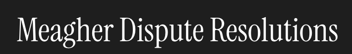 Meagher Dispute Resolutions