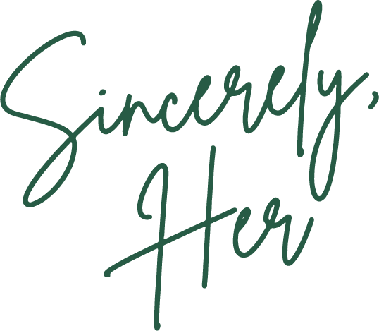 Sincerely, Her