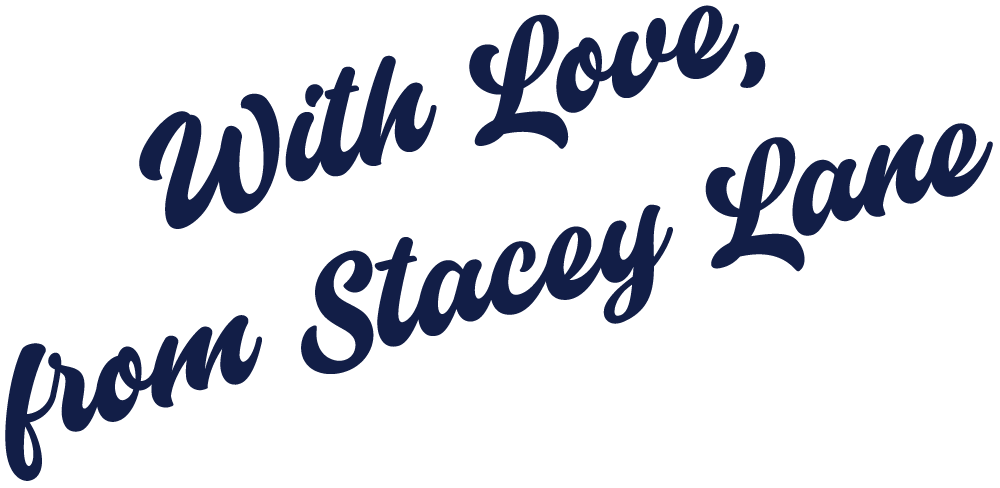 Text that reads 'With Love, from Stacey Lane' in dark blue cursive font.