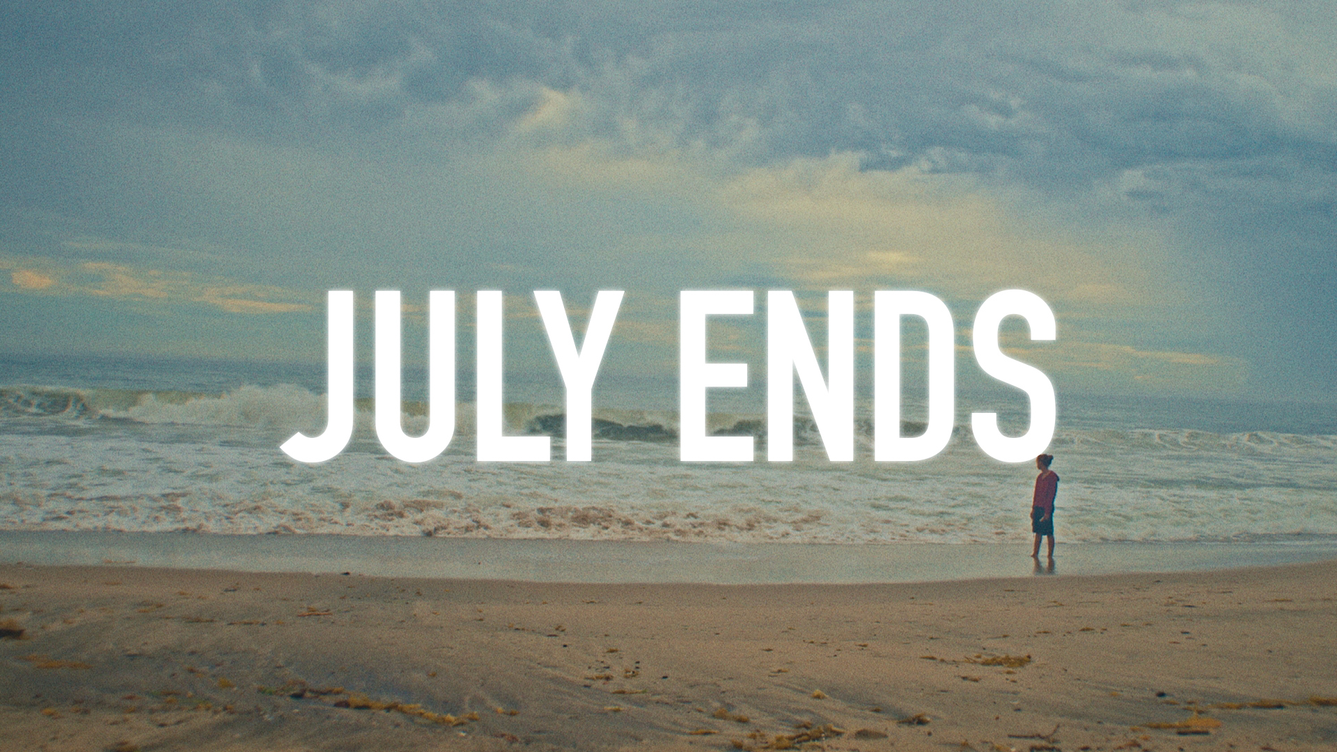 July Ends