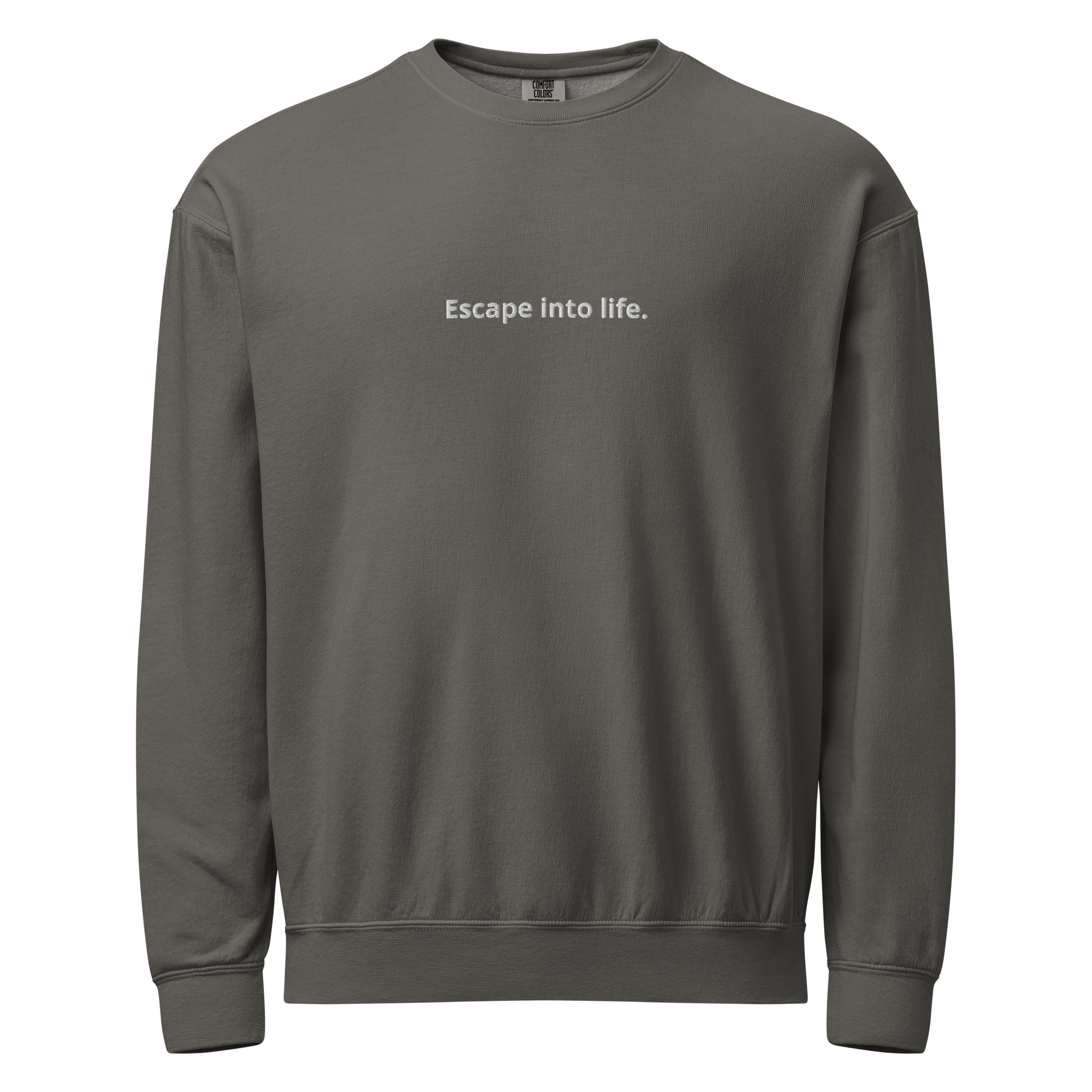 Escape into life - Crewneck - 30 Shots