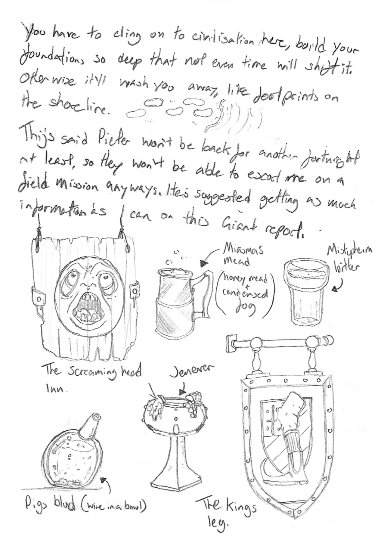 Hand-drawn notes and illustrations from the text discuss building civilization by sacrificing objects like a head with an open mouth labeled 'The screaming head inn,' a pig's blood in a bowl, a pitcher labeled 'Mama's milk,' a lemonade dispenser, a glass with honey-mead concoction, and a misty illuminated jar. Additional sketches include scales labeled 'The kings leg' and a framed mirror or window with a figure holding a candle or sword. The notes mention the importance of a strong foundation and deployment of resources and include some humorous or exaggerated descriptions.