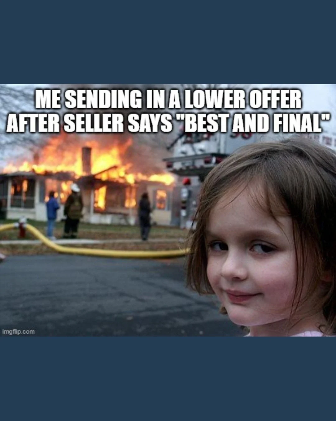 "Best and final" sounds like a suggestion, not a deadline, when there&rsquo;s still a deal to be won. 😈

#HomeGoals #DreamHome #HomeBuyers #RealtorLifestyle #EdmontonRealEstate

 

Brokerage: eXp Realty 
Team Leader: James Knull