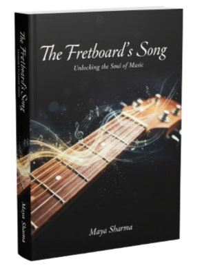 Book titled 'The Fretboard's Song: Unlocking the Soul of Music' by Maya Sharma, featuring a guitar fretboard and musical notes on the cover.
