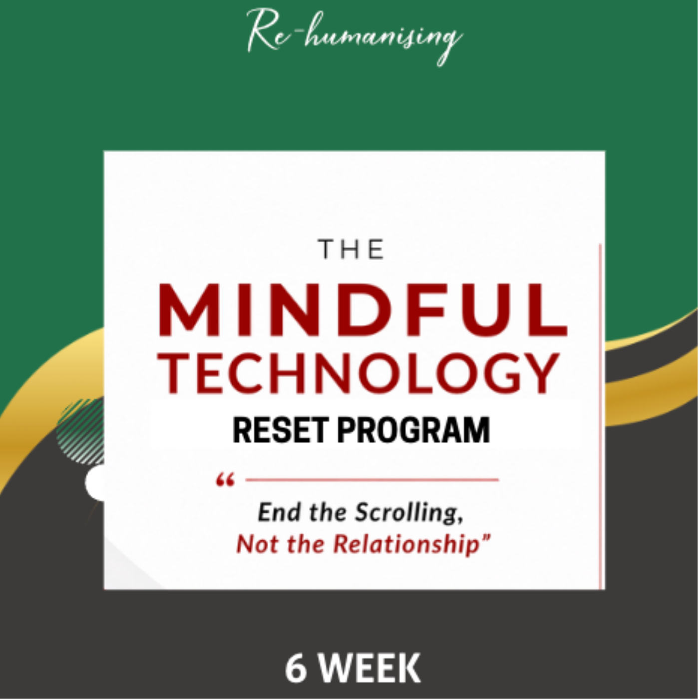Mindful Technology 6-week Reset Program