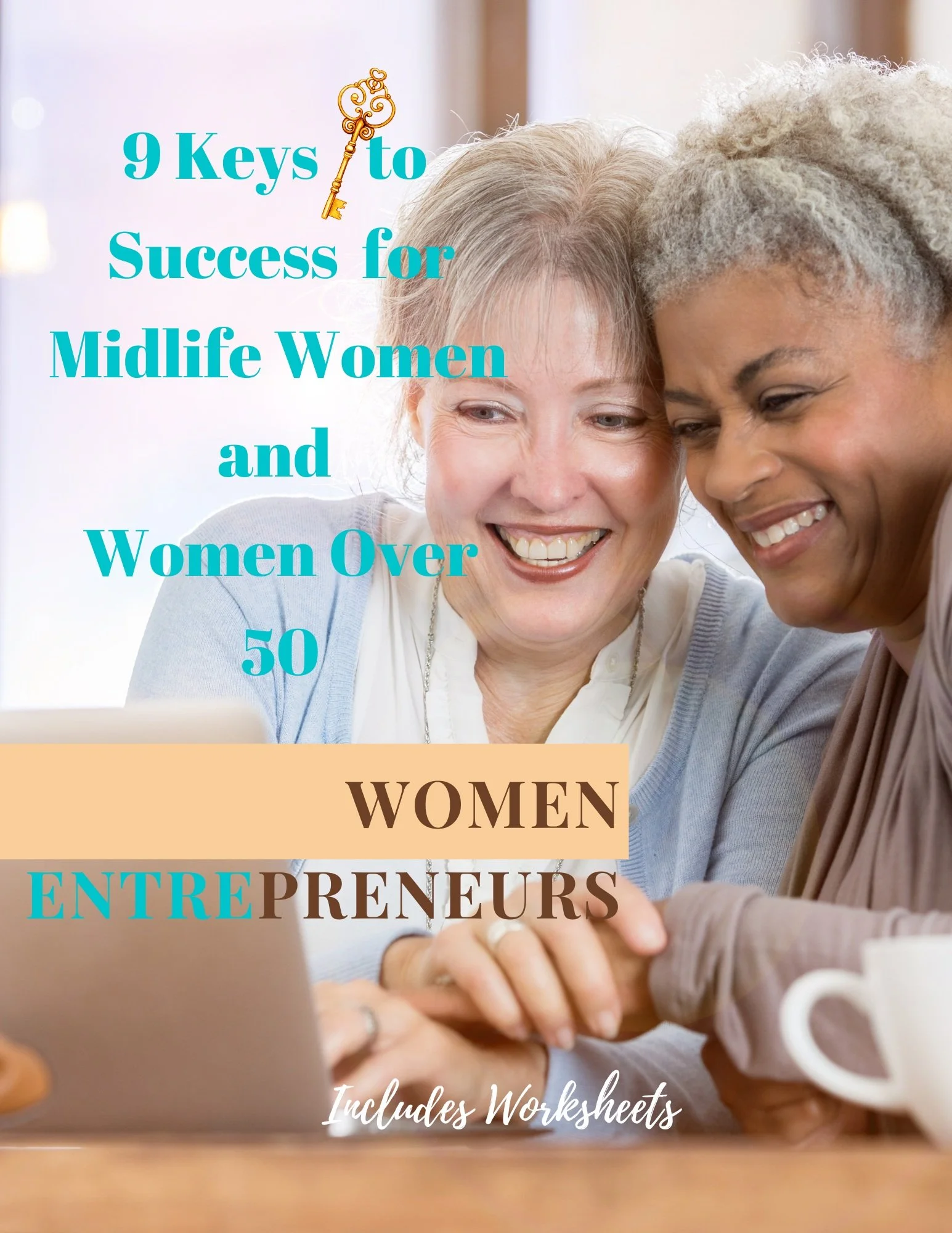 Two women smiling and looking at a laptop, with overlaid text about keys to success for midlife women and women over 50, including workshops.