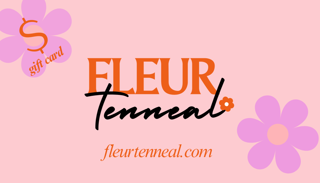 Fleur Tenneal Gift Cards