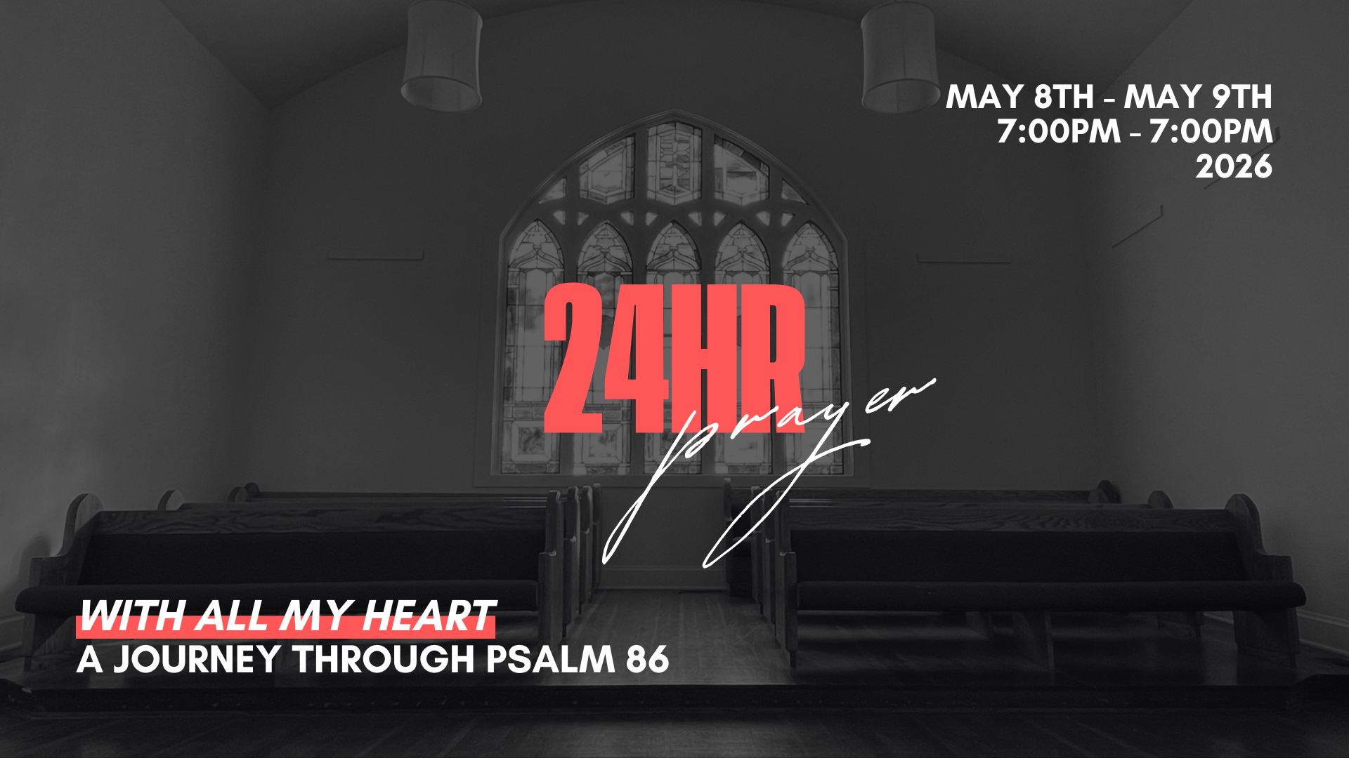 WITH ALL MY HEART - 24 Hour Prayer