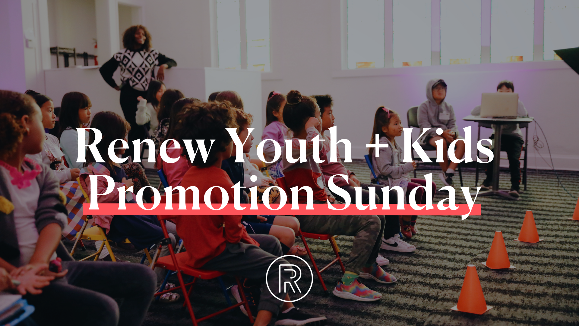 Renew Kids + Youth Promotion Sunday