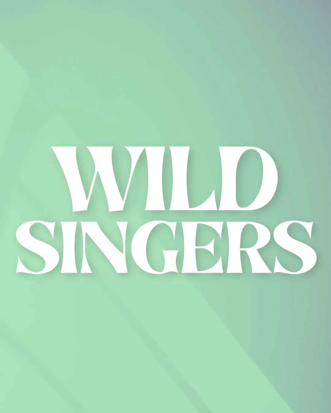 Wild Singers