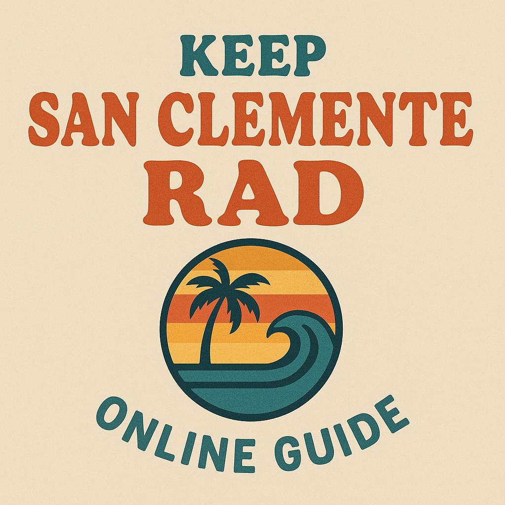 A graphic design poster with the text 'Keep San Clemente Rad' in large letters and 'Online Guide' at the bottom. It features a circular emblem with a palm tree and wave against a sunset background.