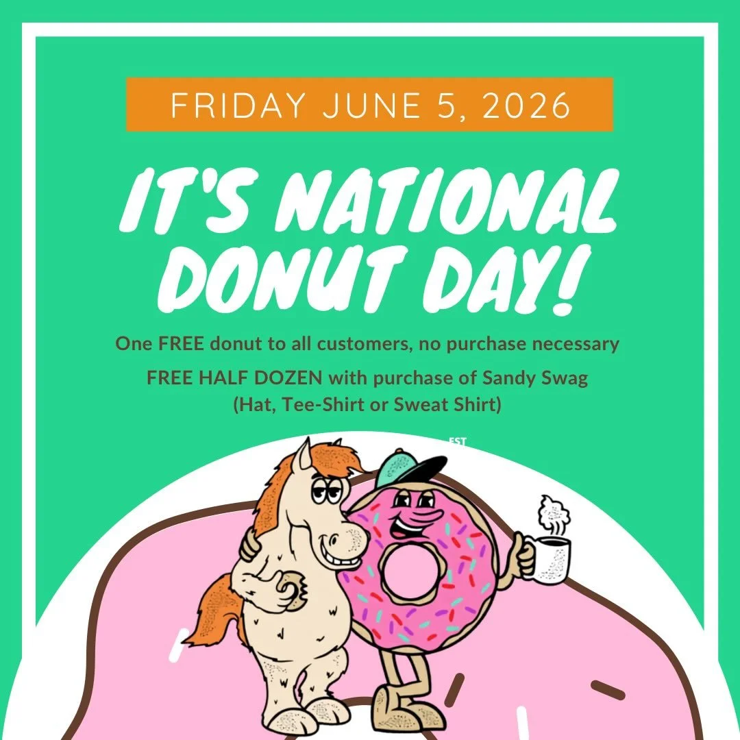 🍩‼️Mark your calendars‼️🍩
It&rsquo;s almost national donut day.
One FREE donut to all customers, no purchase necessary. 
FREE HALF DOZEN when you purchase Sandy Swag (hat, tee-shirt or sweat shirt) 
Offer available at ALL locations

#sandyponydonut