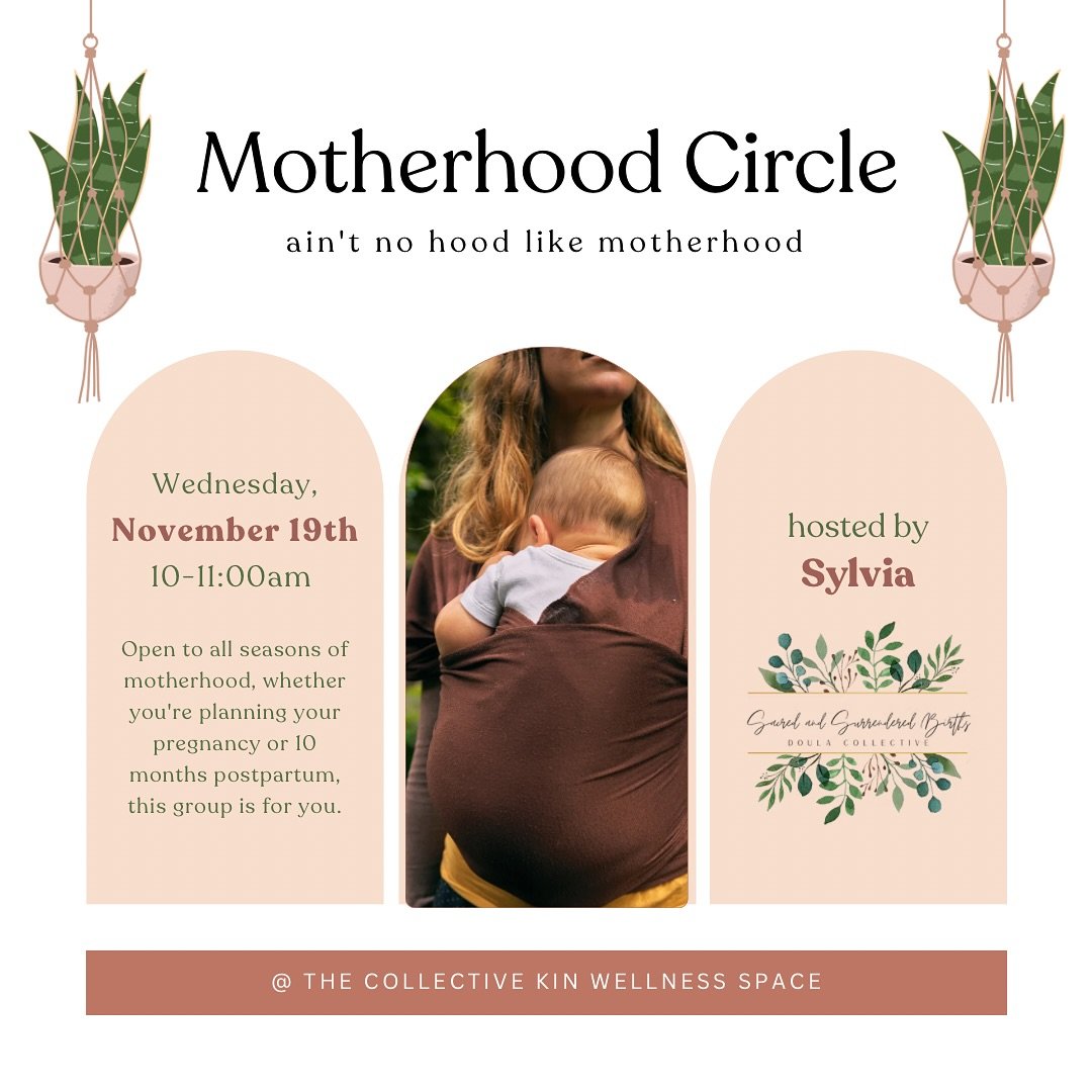 Tag your friends and join us tomorrow, November 19th, for a Motherhood Circle with Sacred and Surrendered Births at The Collective Kin!

All are welcome! Judgment-free zone ✨ we can&rsquo;t wait to see you!

For the health of those attending the grou