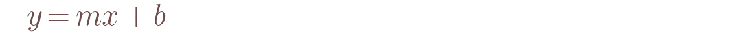Equation of a line: y equals m x plus b