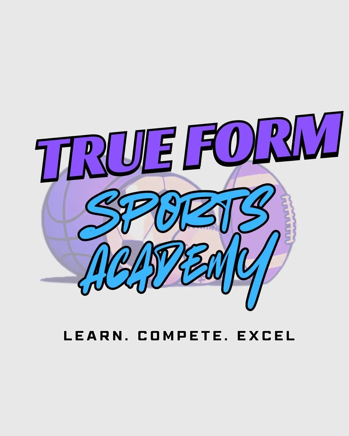 Purpose Driven. At True Form Sports Academy, we go beyond the game &mdash; exposing young athletes to careers, mentorship, and life skills while building discipline, resilience, and a love for competition. Sports are our platform. Success in life is 
