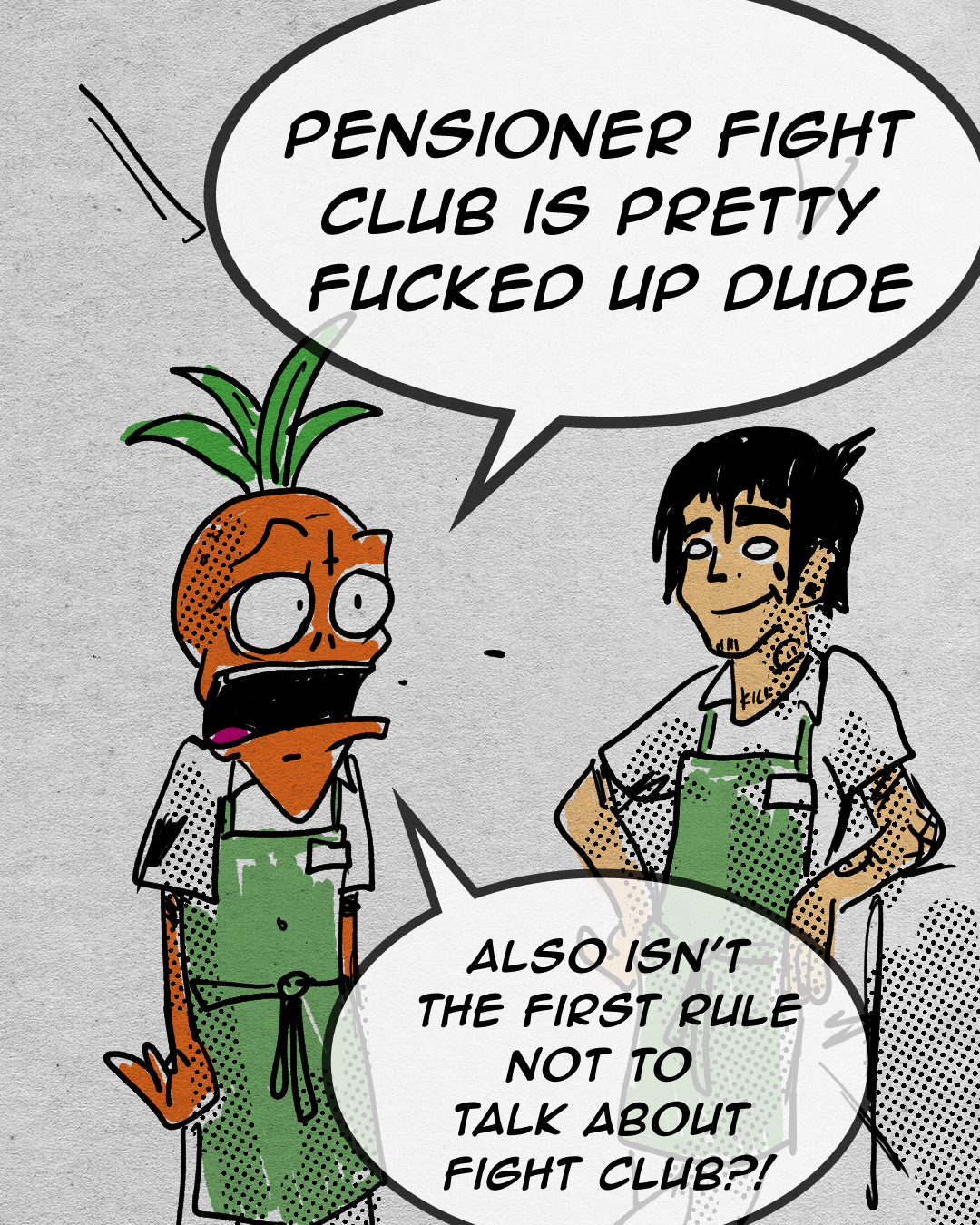A cartoon drawing of two characters in kitchen aprons having a humorous conversation, with speech bubbles. One character has a pineapple for a head, and the other is a man with dark hair and tattoos.