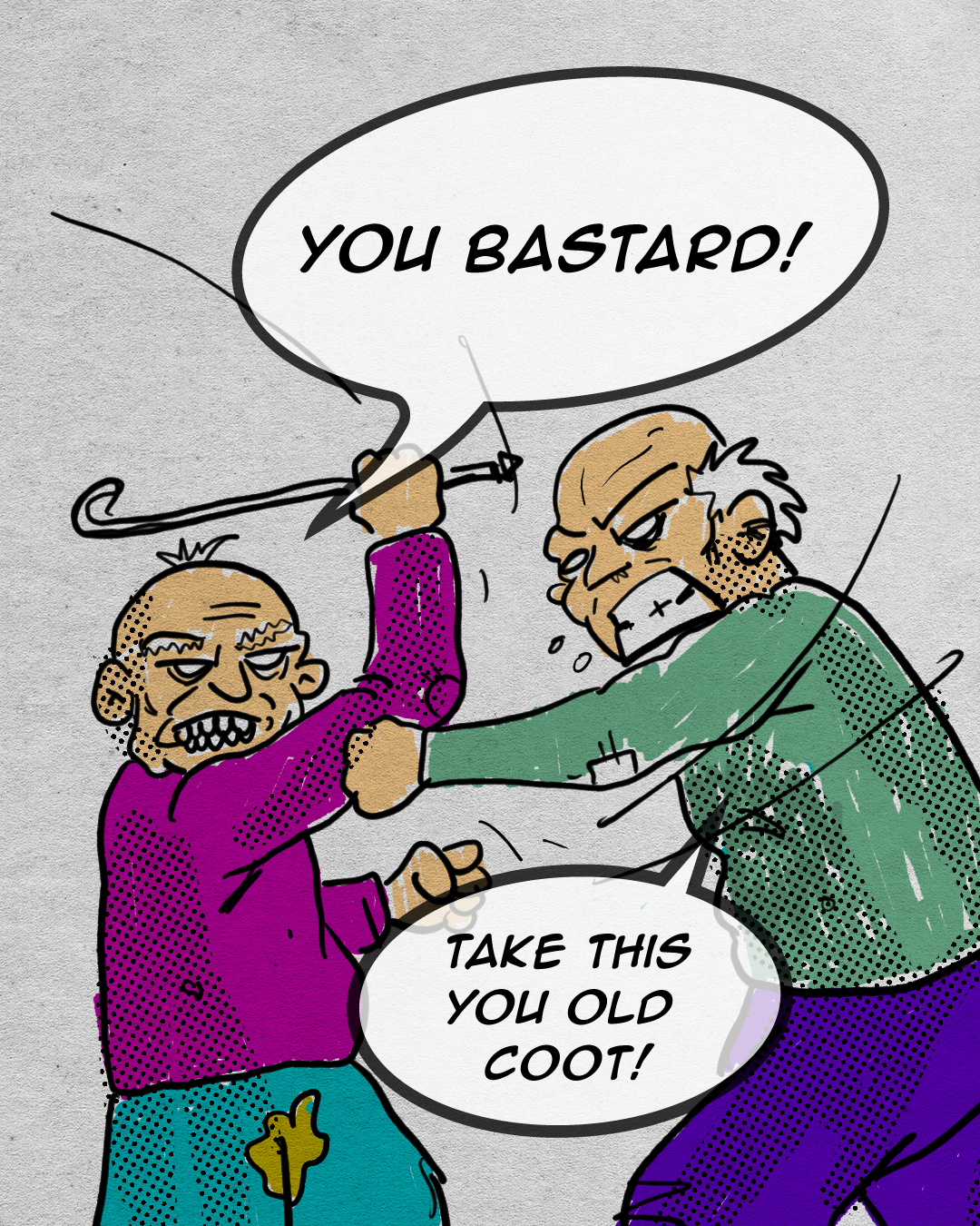 Two men fighting violently, one with a purple shirt and the other in green, grabbing each other's collars and faces in an aggressive manner, with speech bubbles saying "You bastard!" and "Take this, you old coot!"
