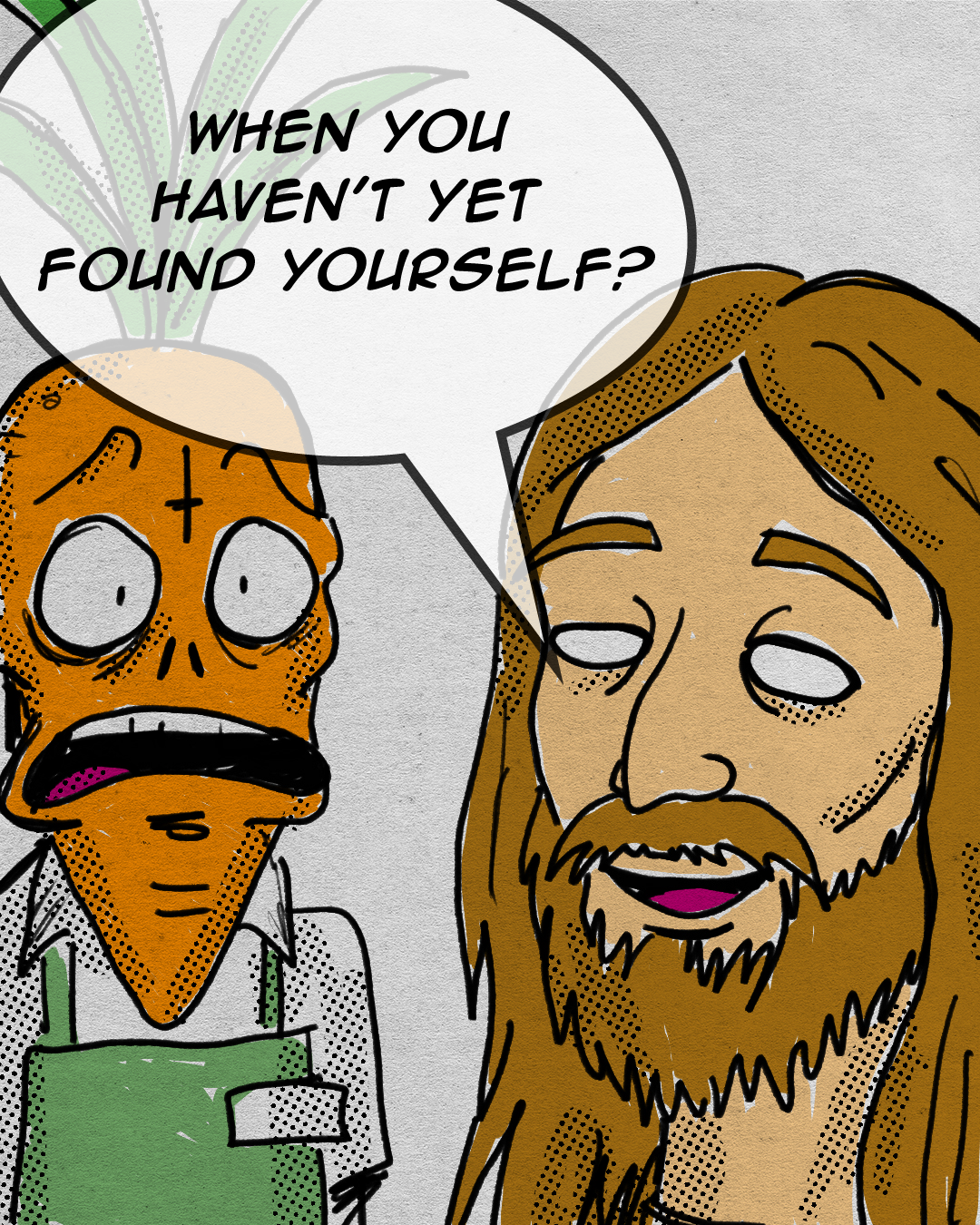 Cartoon of a skeleton and a man with a beard having a conversation. The skeleton says, 'When you haven't yet found yourself?'