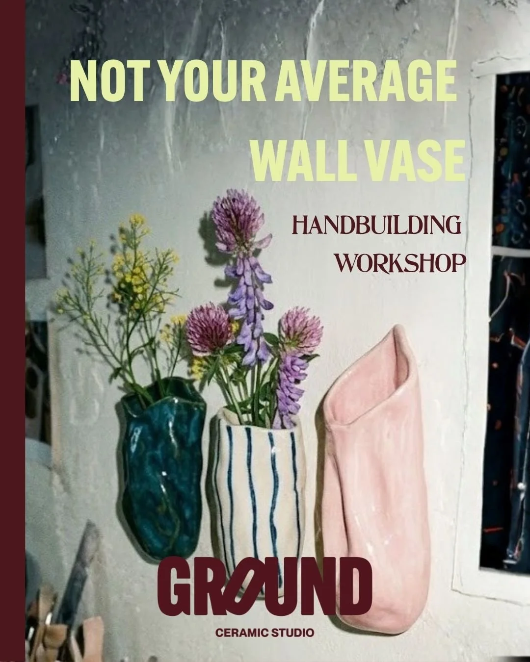 Not Your Average Wall Vase Handbuild Workshop