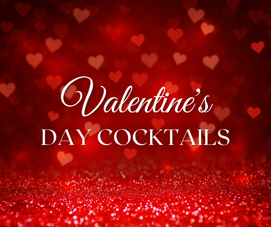 A red background with blurred heart shapes and glitter with the text 'Valentine's Day Cocktails'