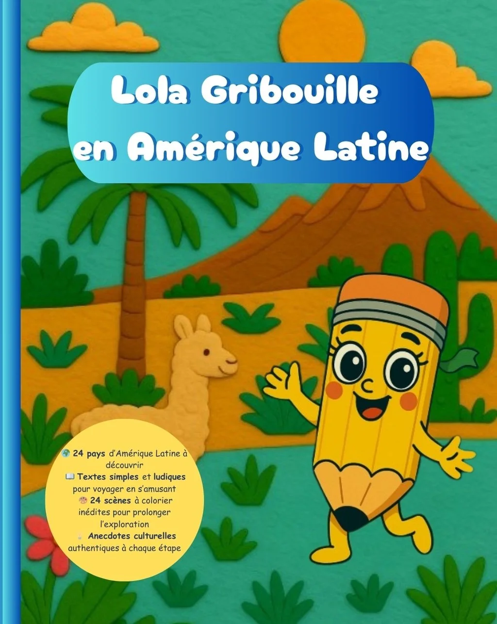 Demi_couv'_Lola_Gribouille_en_Amérique_Latine_Français_1.jpg