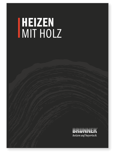 Brunner Heizen mit Holz Broschuere