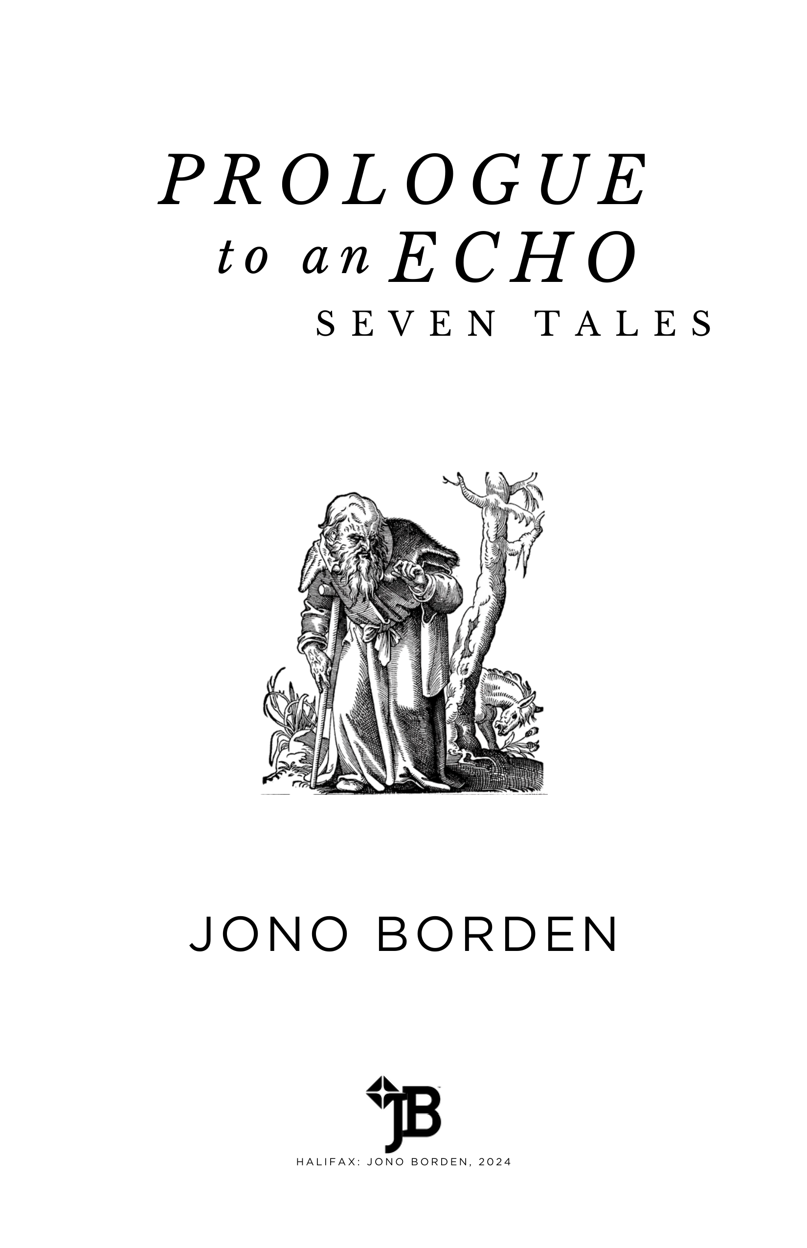 Jono Borden - Prologue to an Echo (Title Page)