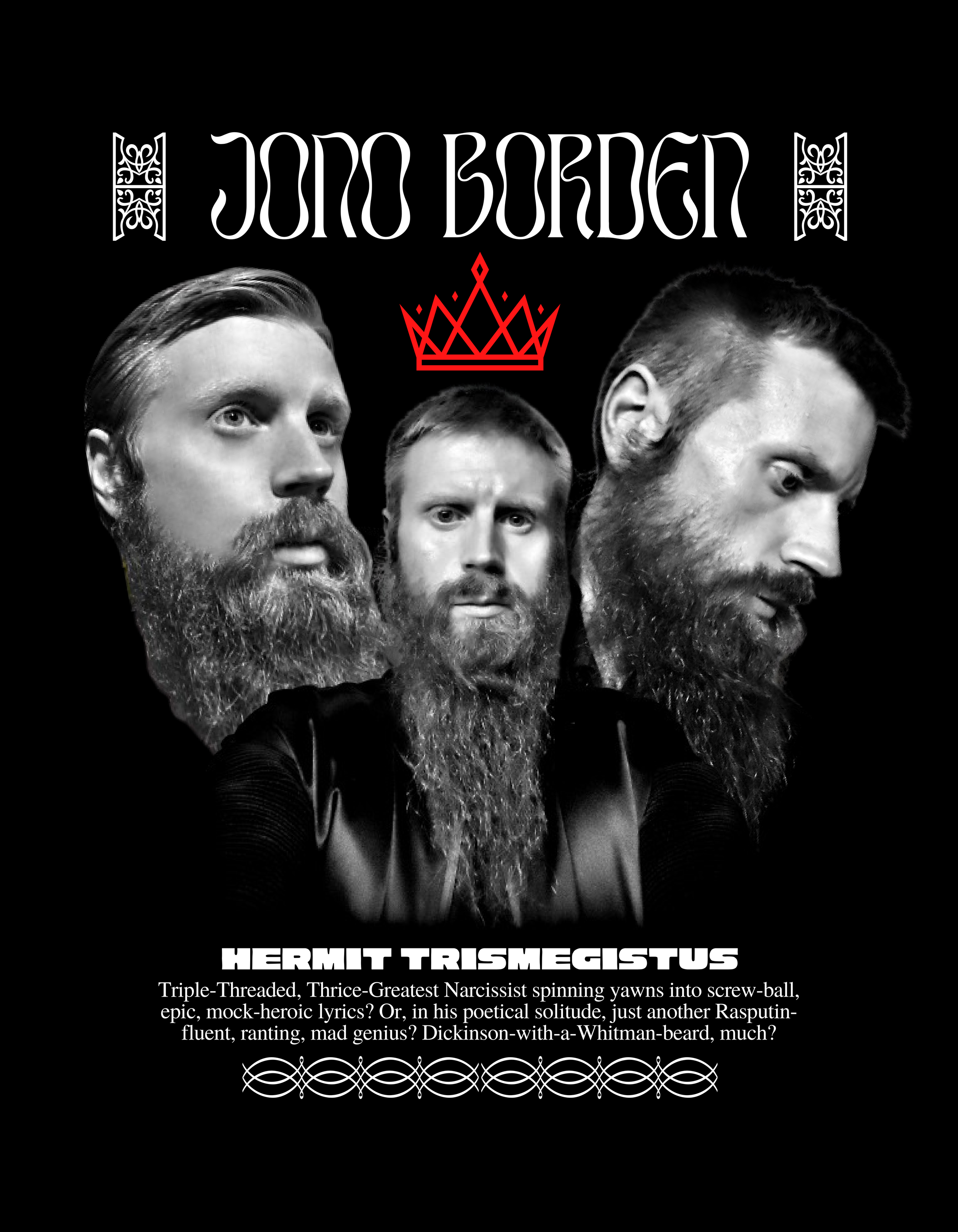 Merchandise design of Jono Borden's head in three different poses, cropped from black and white self-portraits, a bold red crown and striking text.