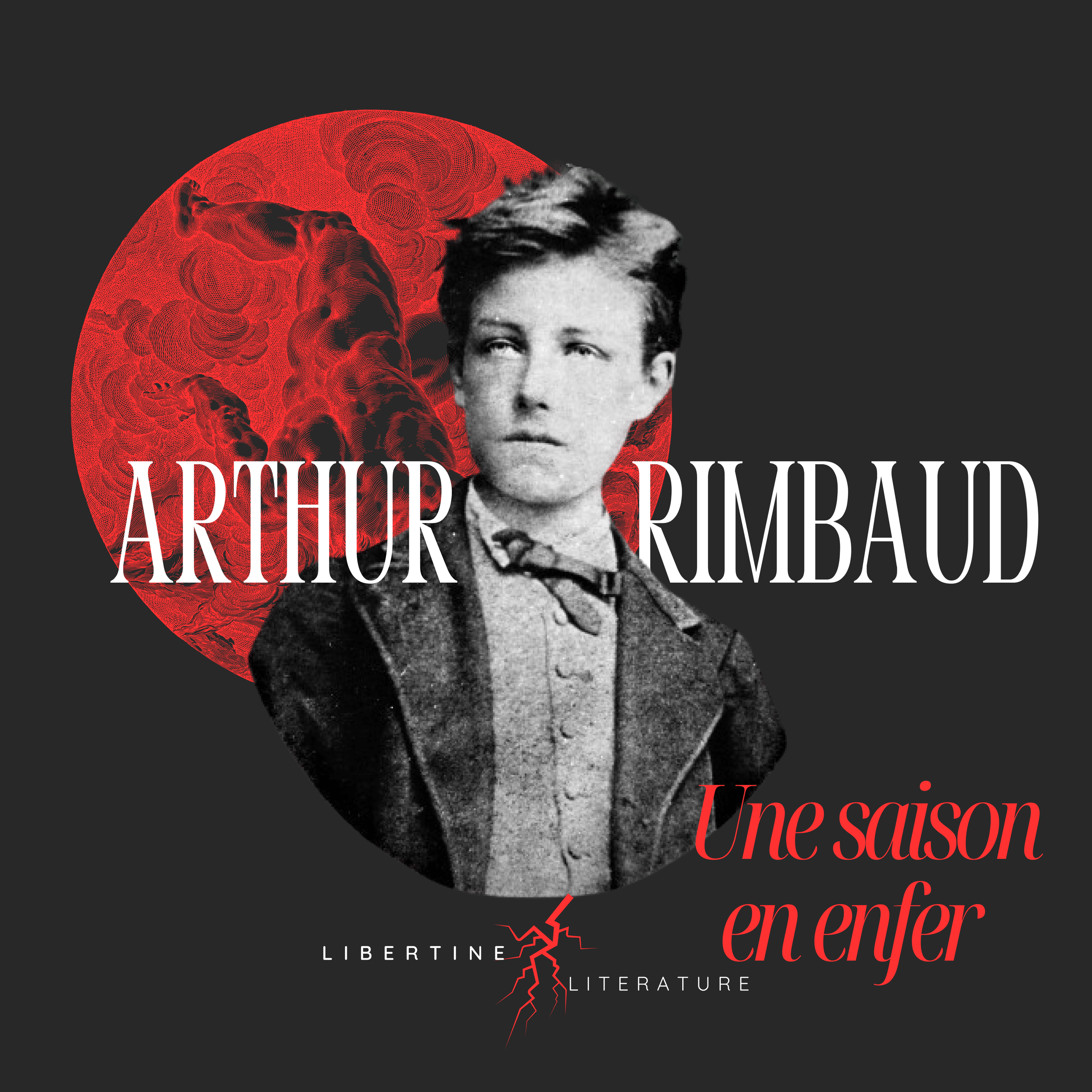Merchandise design with a cropped black and white portrait of Arthur Rimbaud overlaid on an old red engraving of hell, his name in striking letters.