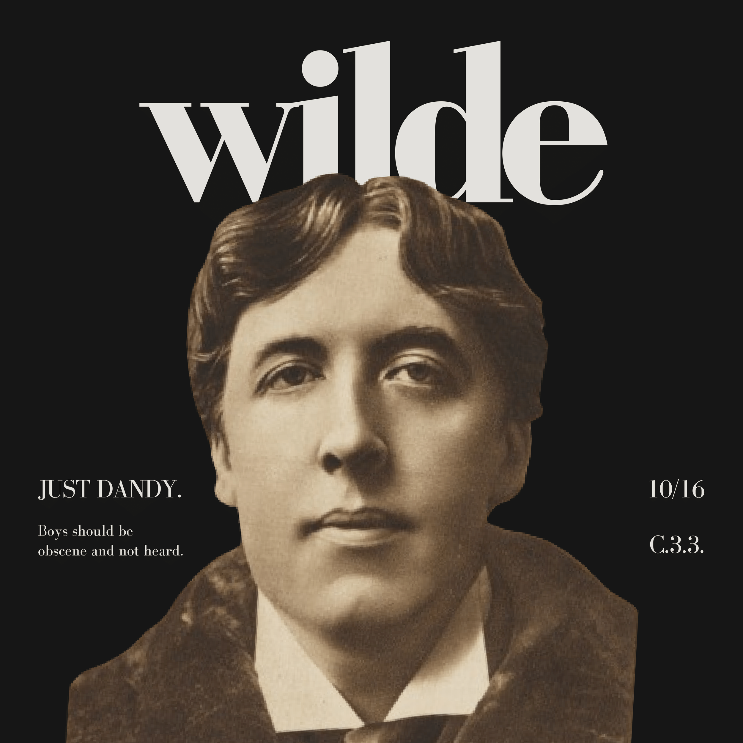 Merchandise design with Oscar Wilde facing the camera, his name in bold sophisticated lettering, a quotation about obscenity, and his inmate number.