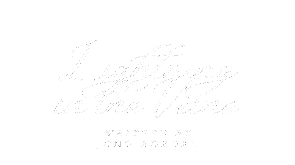 Title card with the text 'Lighting in the Veins' by Jono Borden on a black background
